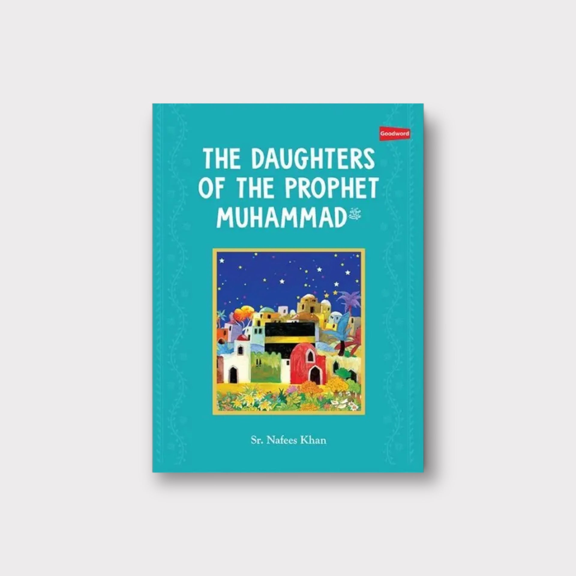 The Daughters of the Prophet Muhammad