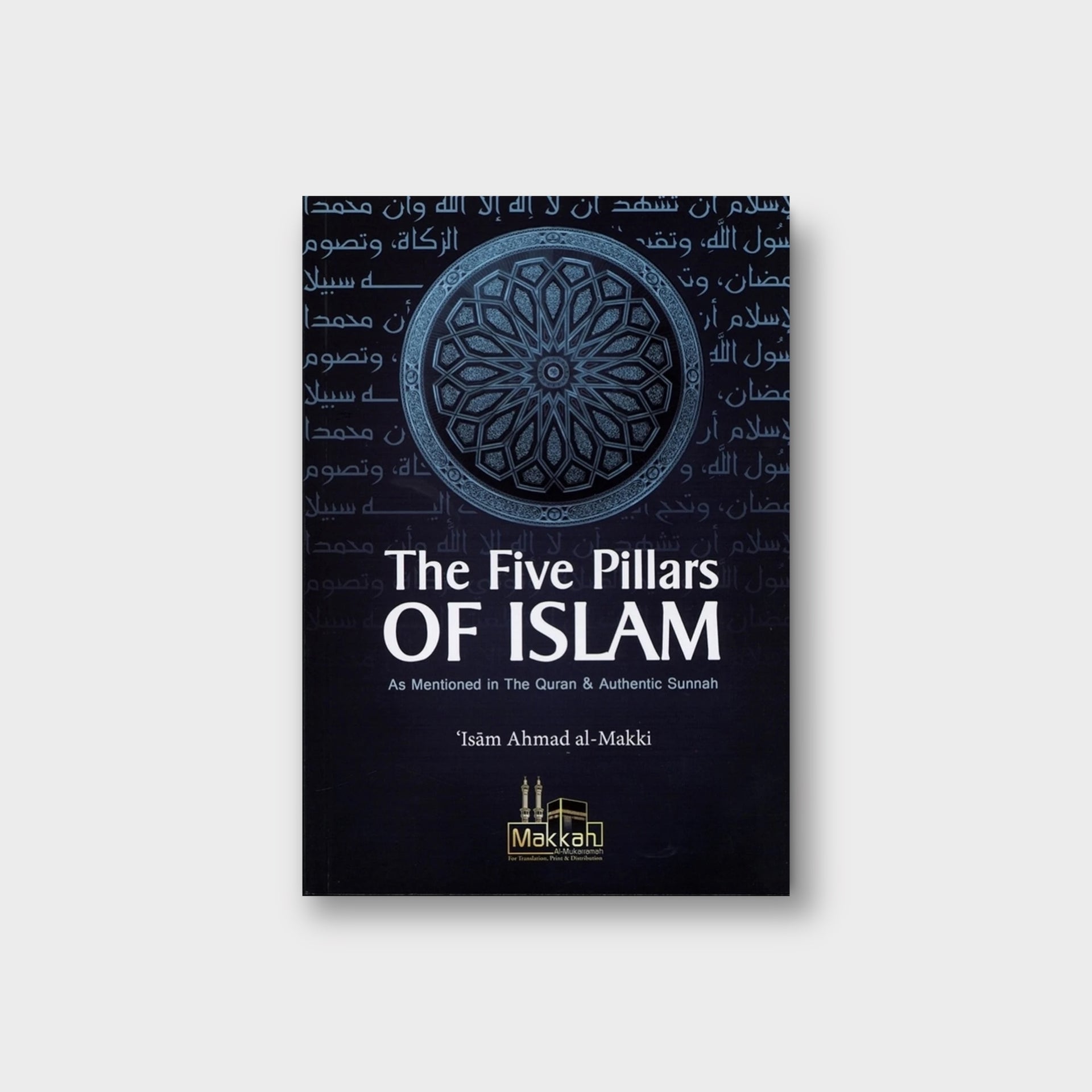 The Five Pillars Of Islam