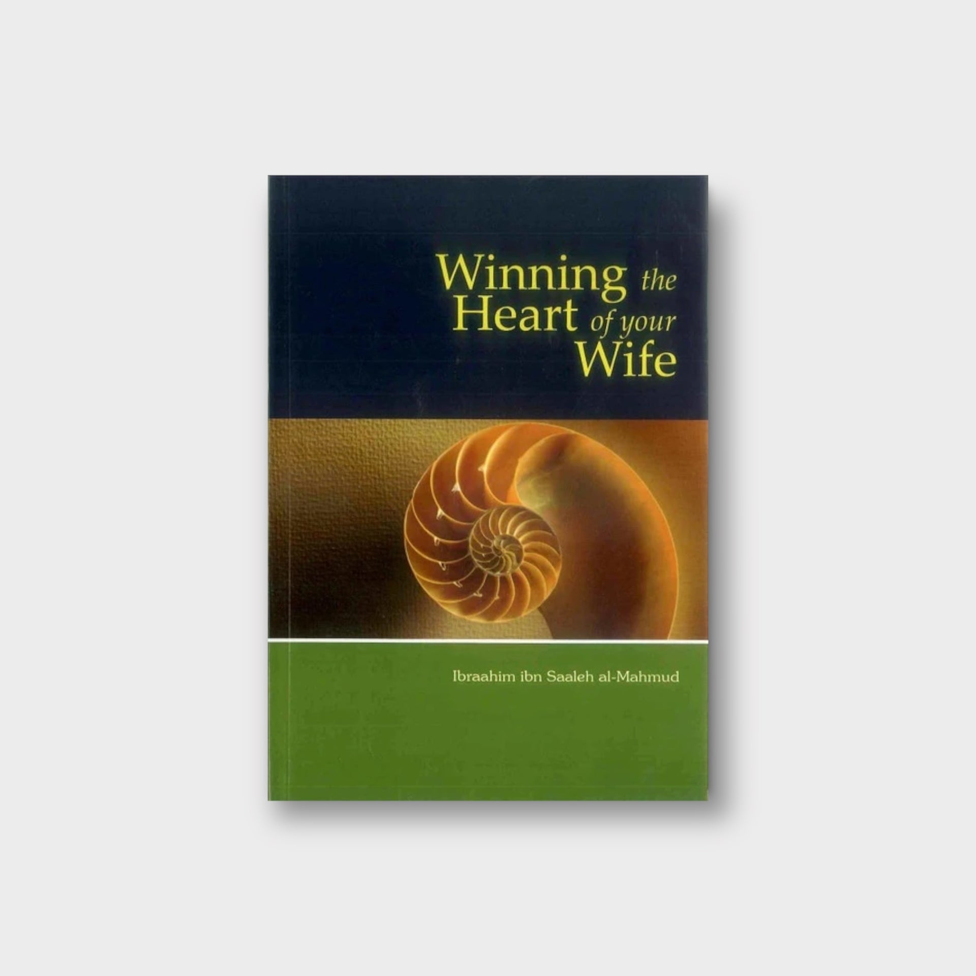 Winning the Heart of your Wife