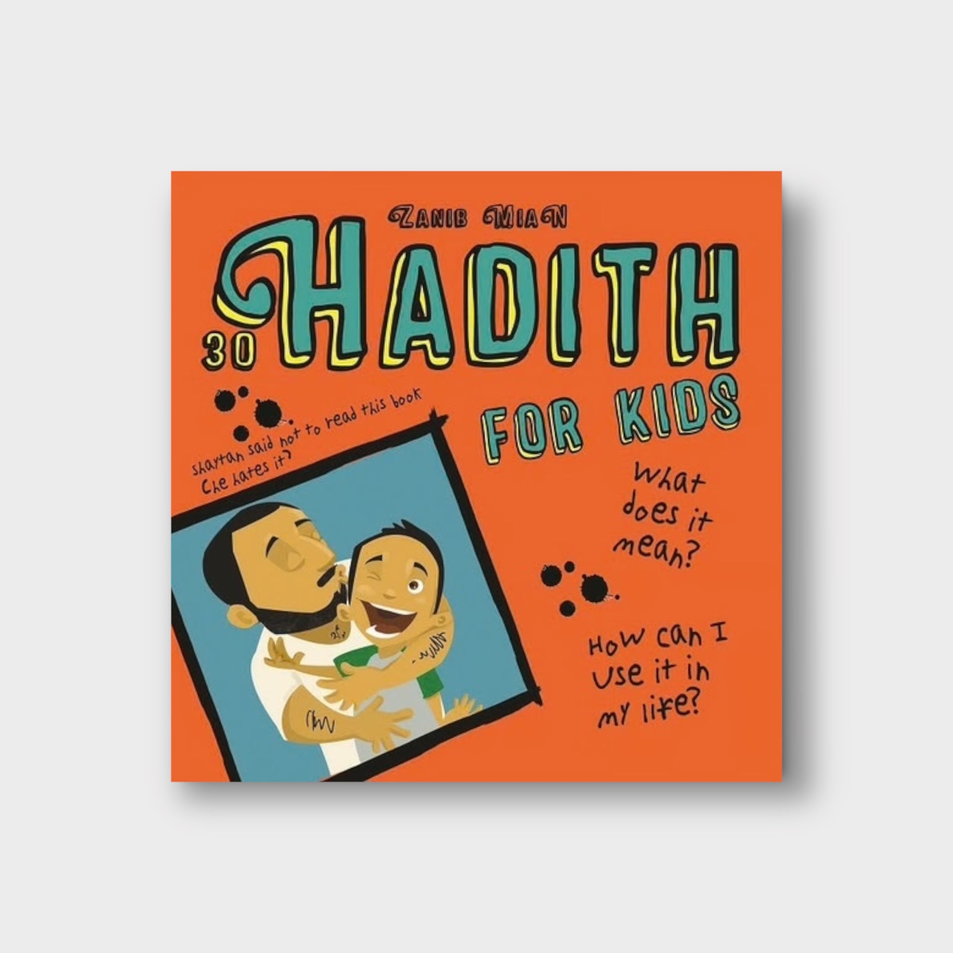 30 Hadith for Kids by Zanib Mian