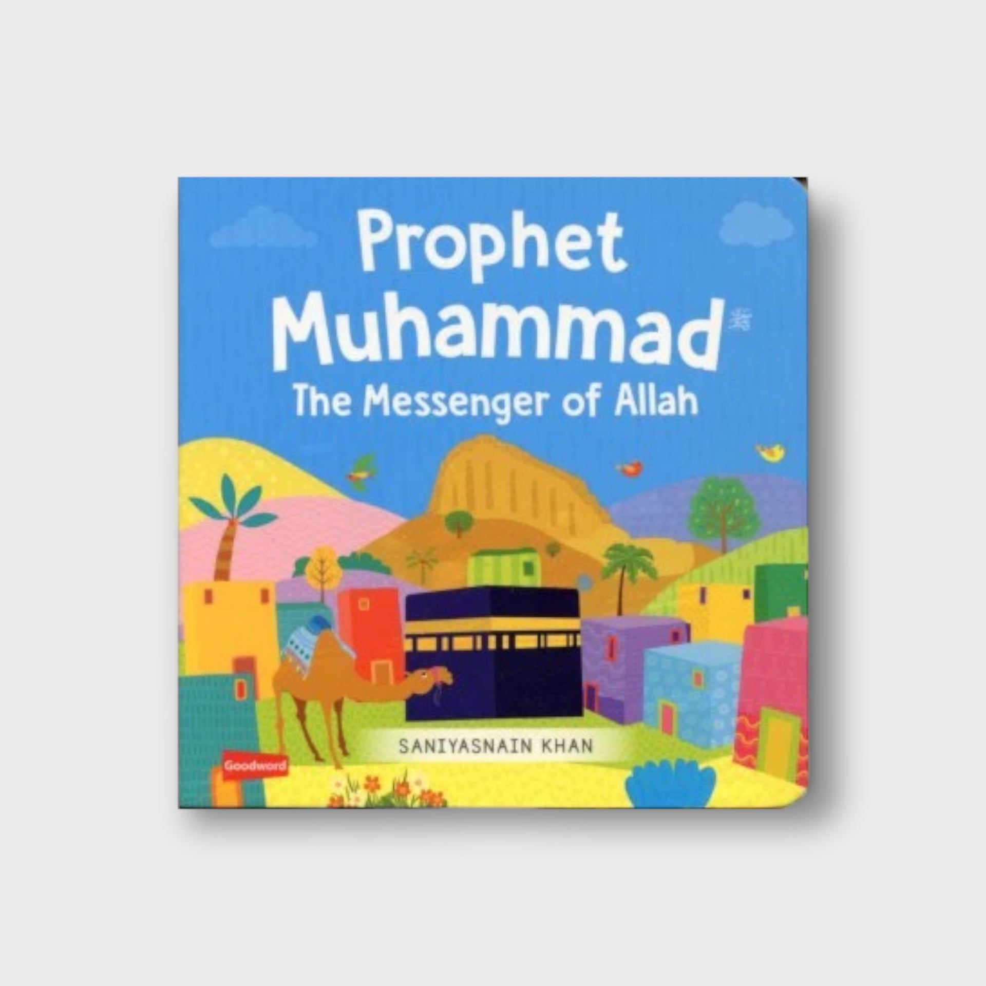 Prophet Muhammad the Messenger