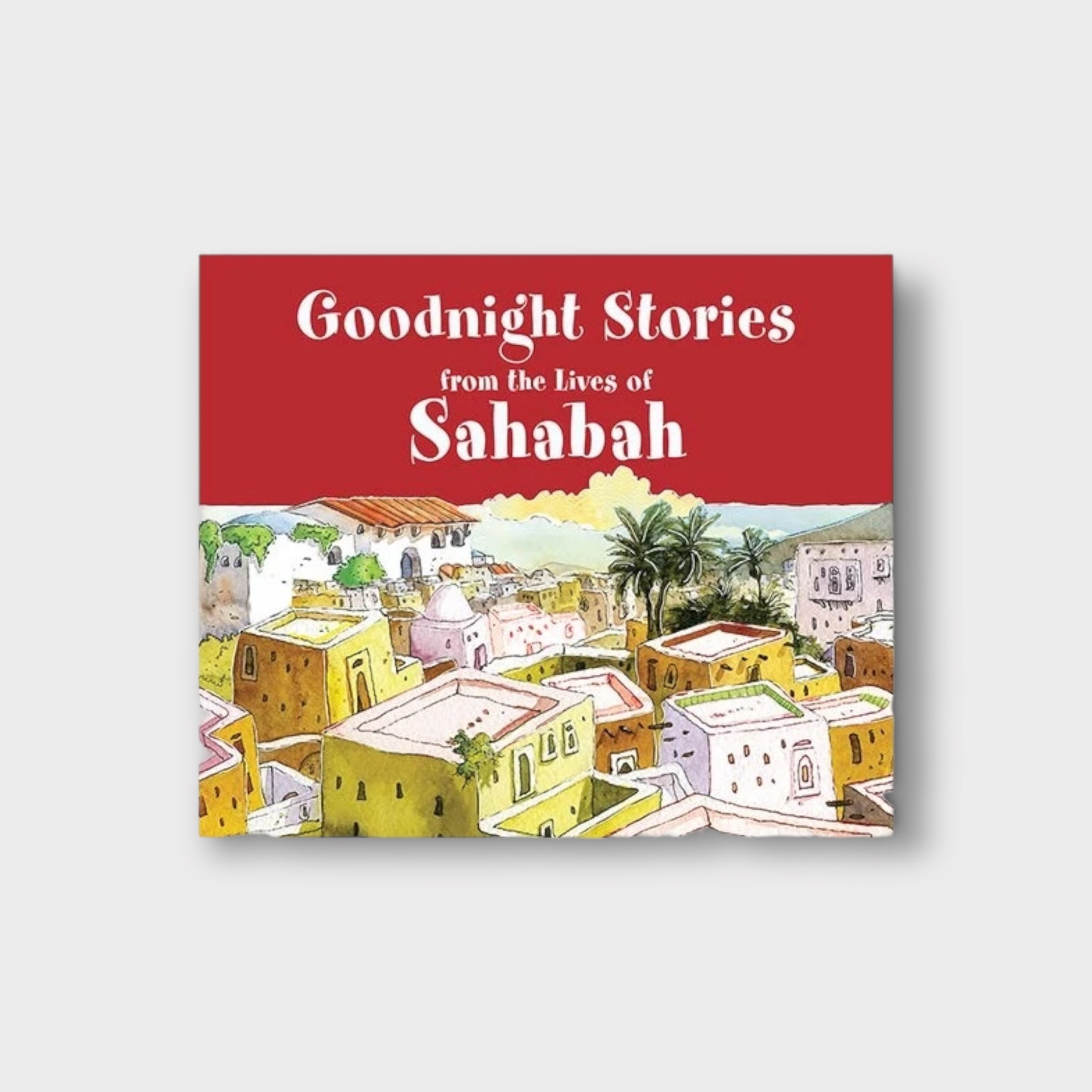 Goodnight Stories from the Lives of Sahabah