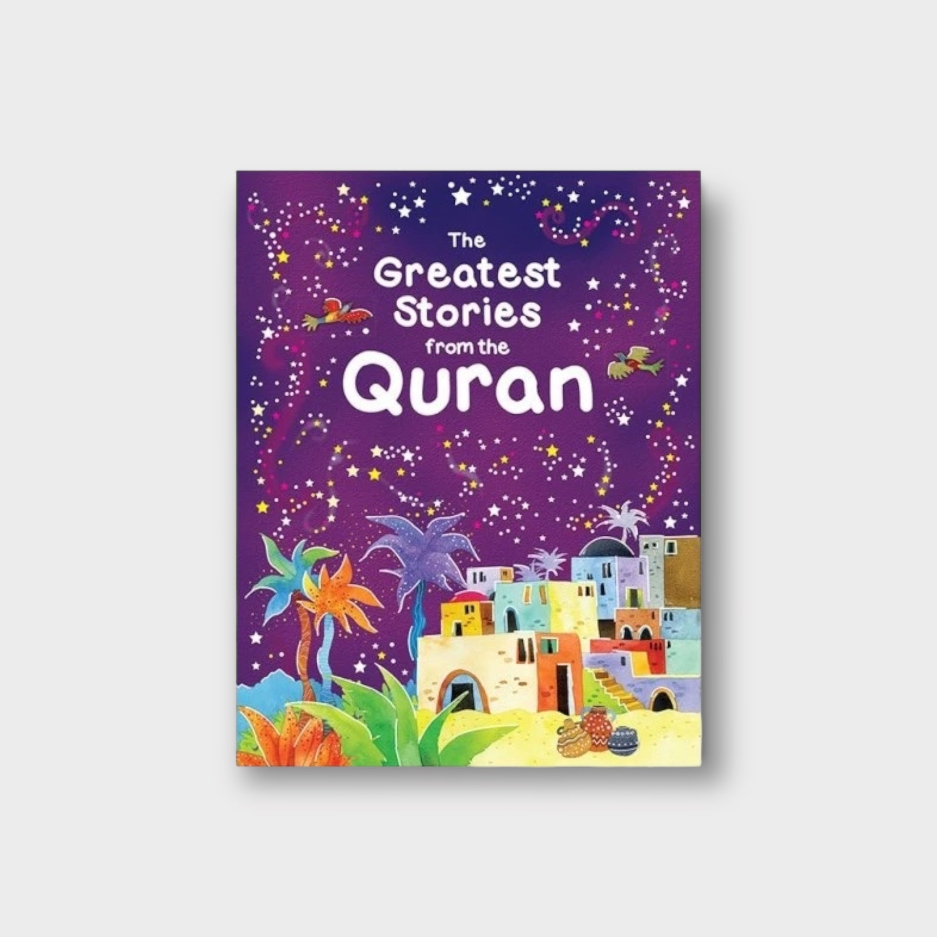 The Greatest Stories From the Quran