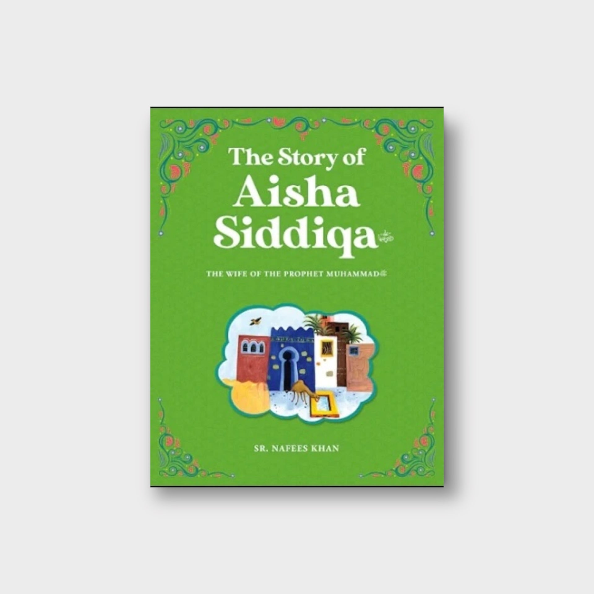 The Story of Aisha Siddiqa