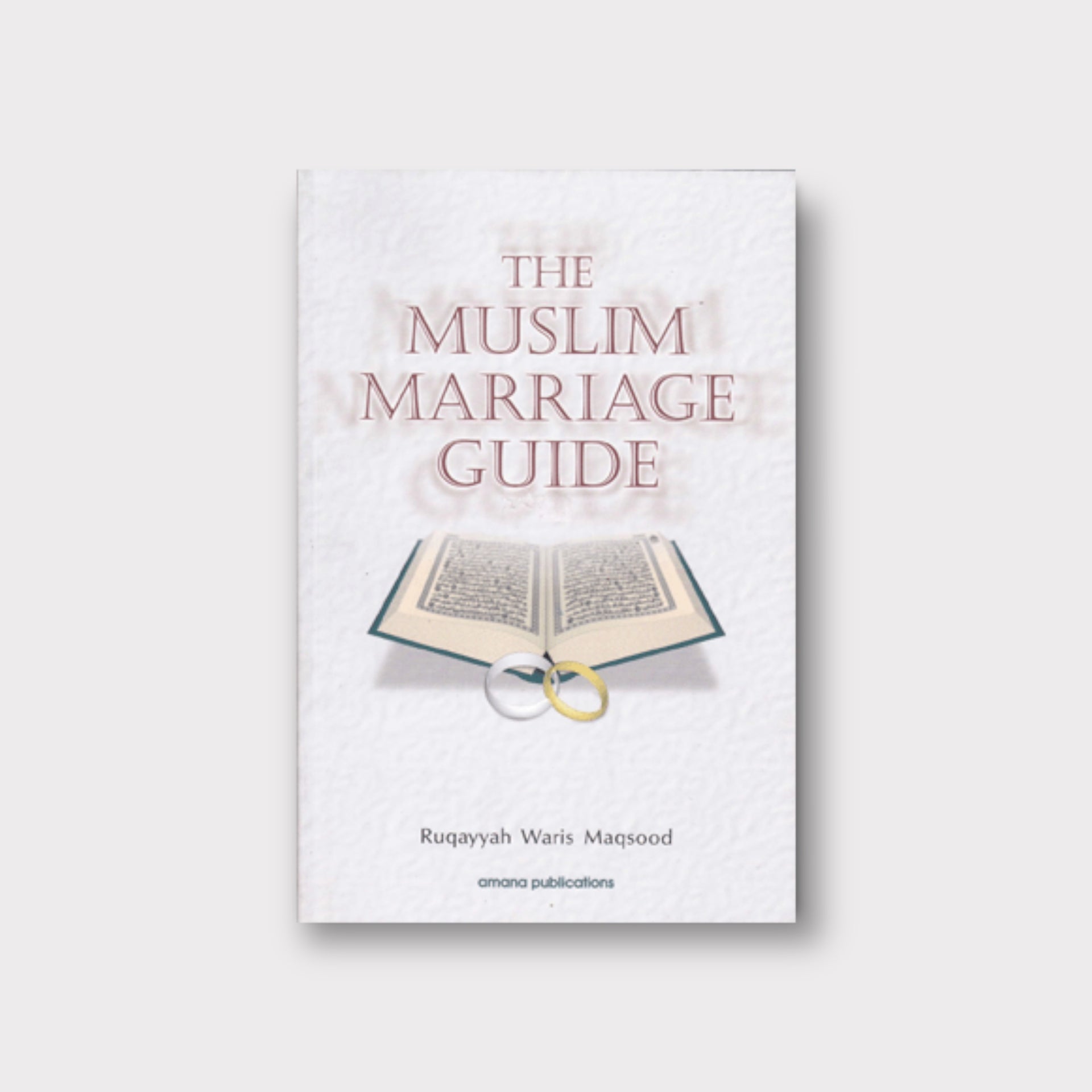 The Muslim Marriage Guide