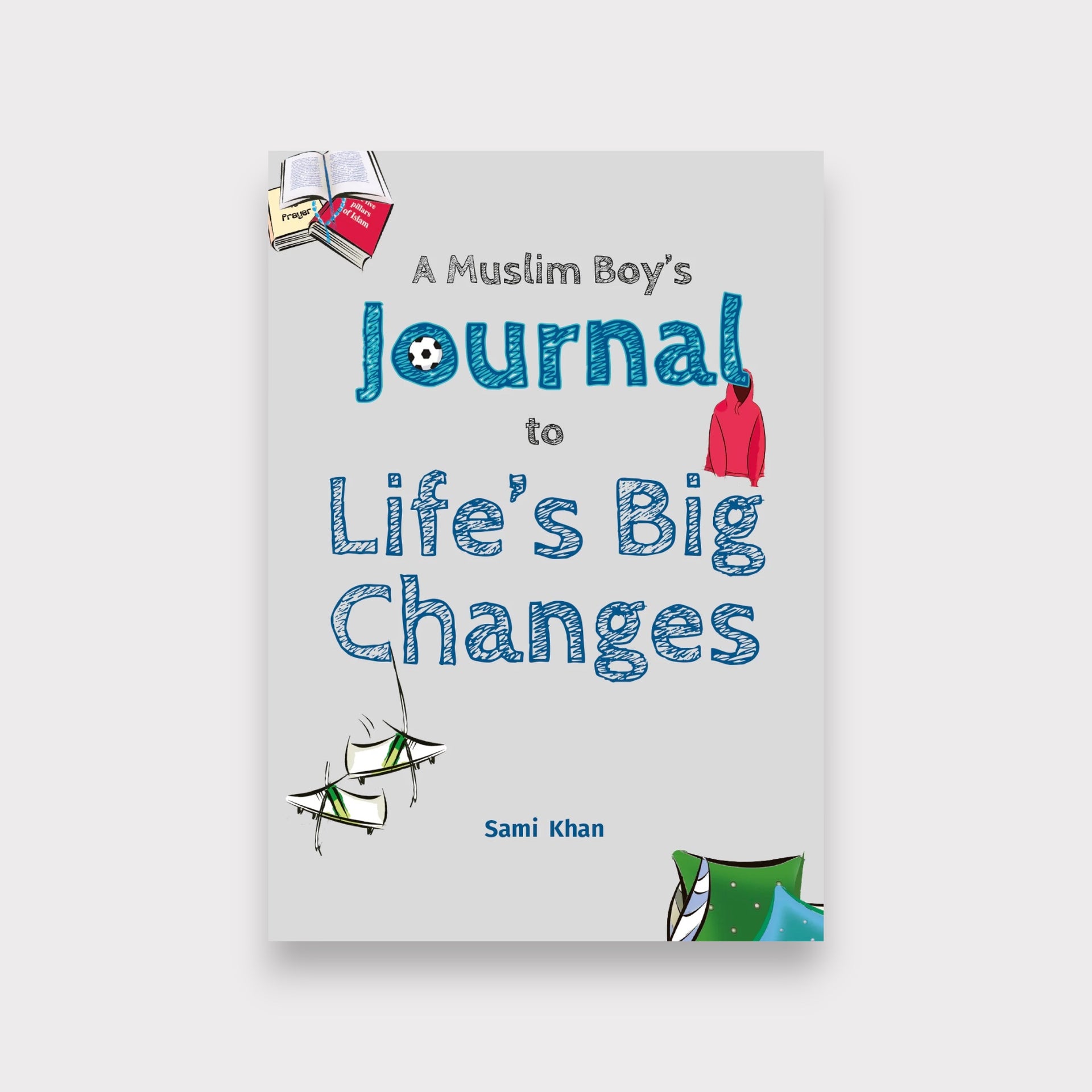 A Muslim Boy’s Journal to Life’s Big Changes