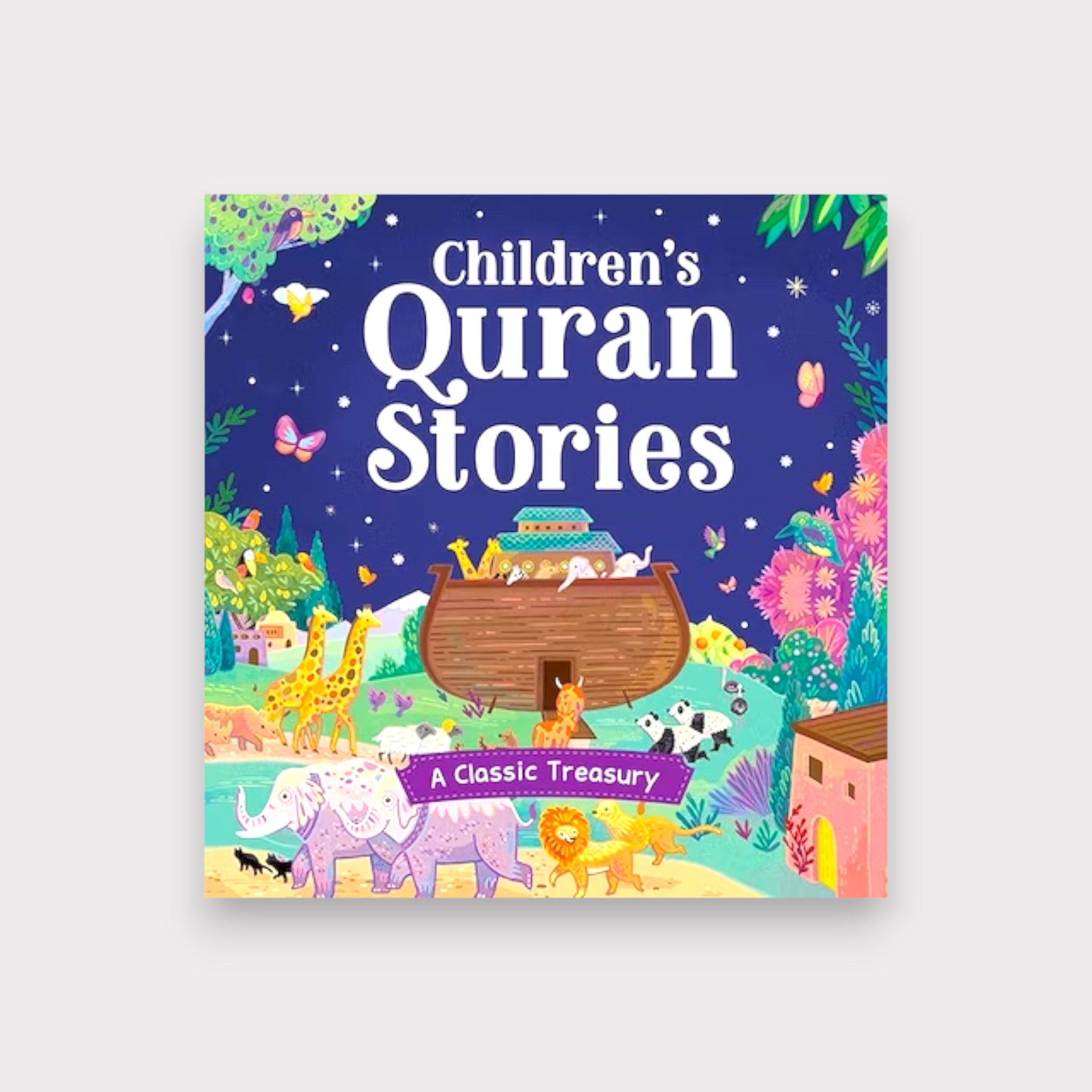 Childrens Quran Stories - A Classic Treasury